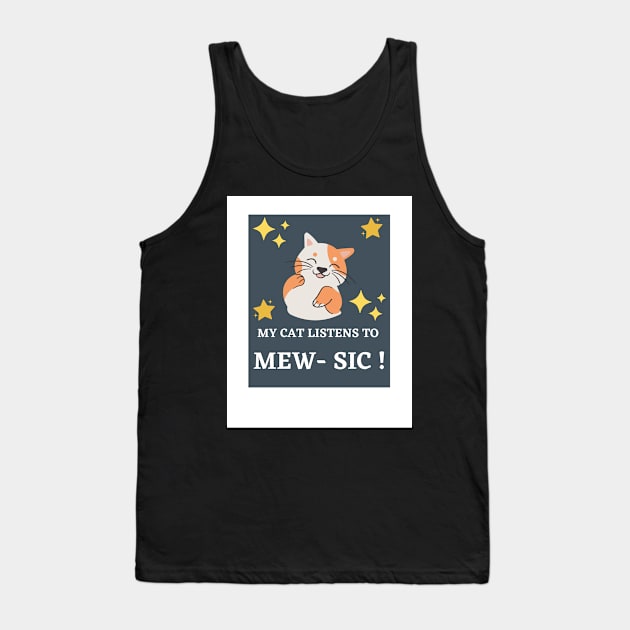 My Cat Listens To Cat- Sic ! Tank Top by TANSHAMAYA